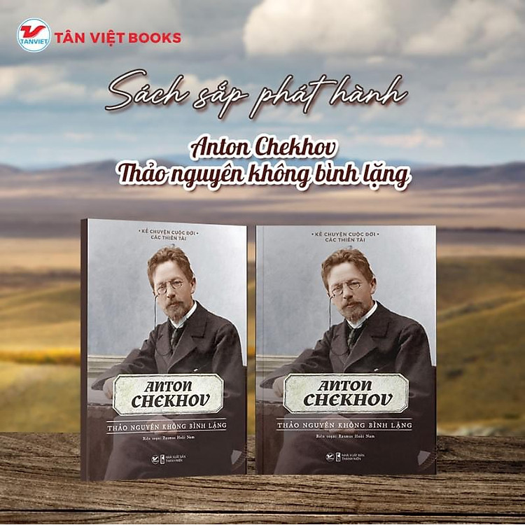 Kể Chuyện Cuộc Đời Các Thiên Tài – Anton Chekhov
