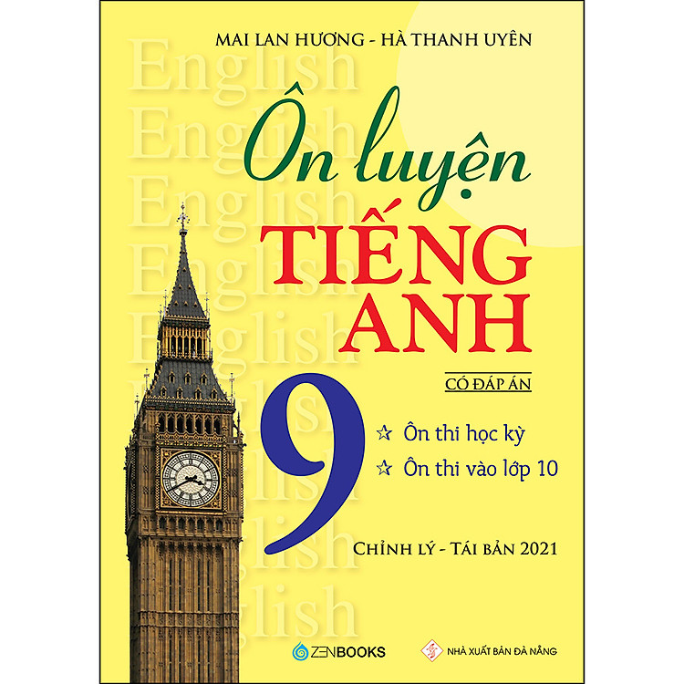 Ôn Luyện Tiếng Anh Lớp 9 – Có Đáp Án (Tái Bản – Có Chỉnh Lý)