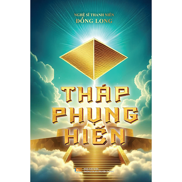 Sách - Tháp phụng hiến - Tác giả Nguyễn Đồng Long - Trithuctrbooks - Khổ 16*24 cm