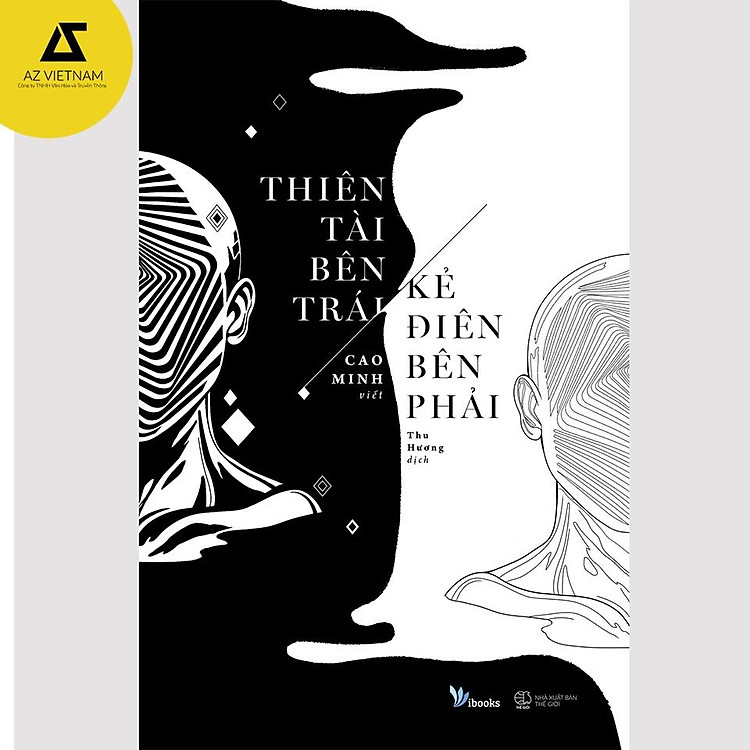 Thiên Tài Bên Trái, Kẻ Điên Bên Phải (Tái Bản 2021)