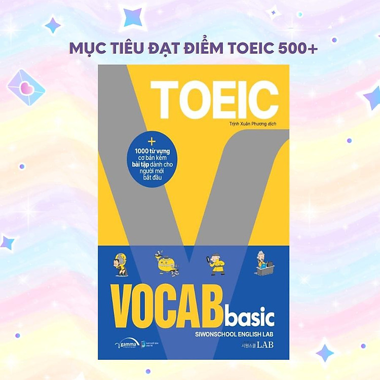 Toeic Vocab Basic – 1000 Từ Vựng Cơ Bản Kèm Bài Tập Dành Cho Người Mới Bắt Đầu