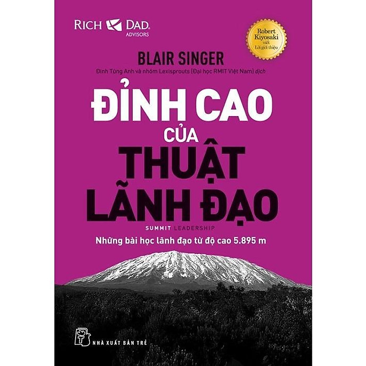 Đỉnh Cao Của Thuật Lãnh Đạo – Những Bài Học Lãnh Đạo Từ Độ Cao 5.895m
