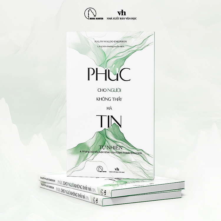 Phúc cho người không thấy mà tin – Ralph Waldo Emerson - Ảnh 2