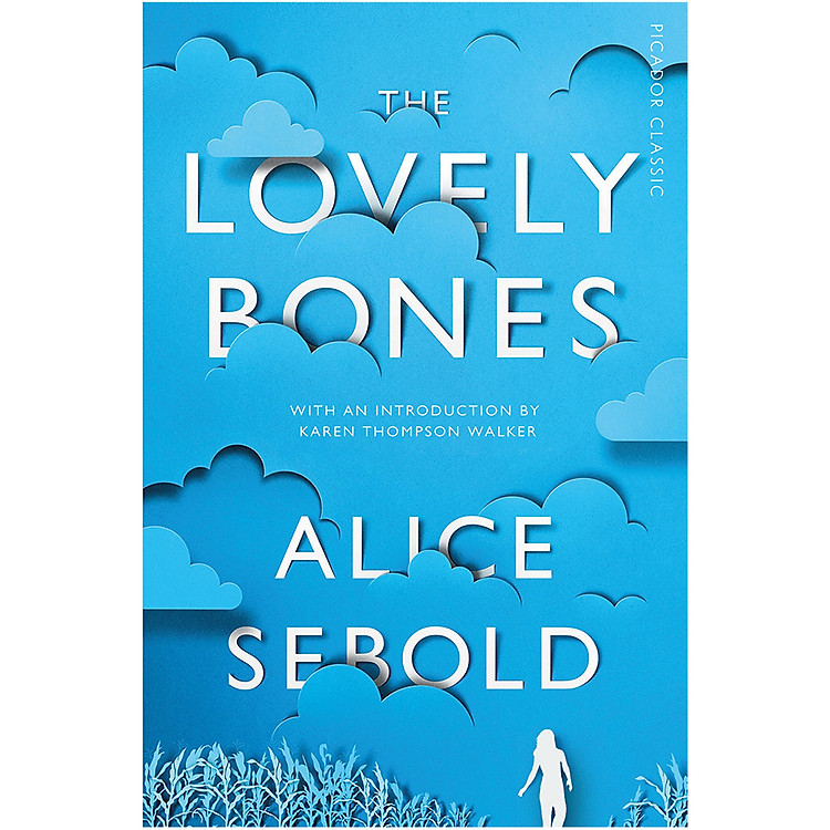 Sách Picador Classic : The Lovely Bones (The Book That Inspired The Acclaimed Film Directed by Peter Jackson)