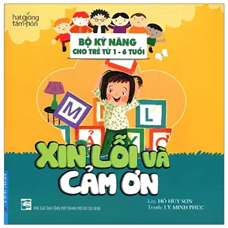 Xin Lỗi Và Cảm Ơn – Bộ Kỹ Năng Cho Trẻ Từ 1 – 6 Tuổi (Tái Bản 2019)
