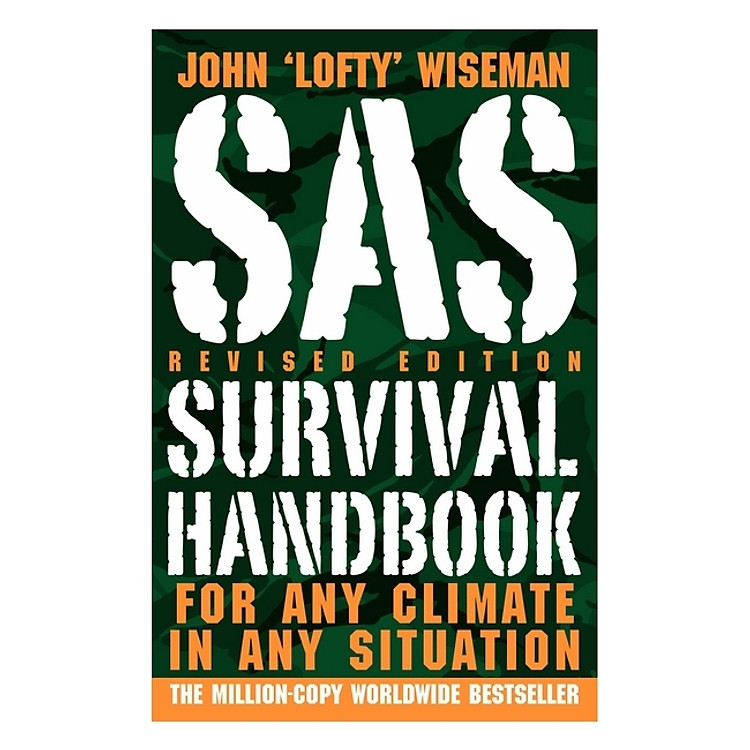 SAS Survival Handbook : For Any Climate, In Any Situation