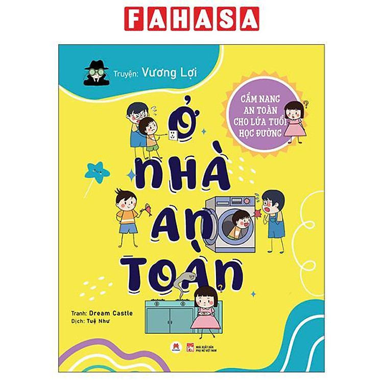 Sách - Cẩm Nang An Toàn Cho Lứa Tuổi Học Đường - Ở Nhà An Toàn