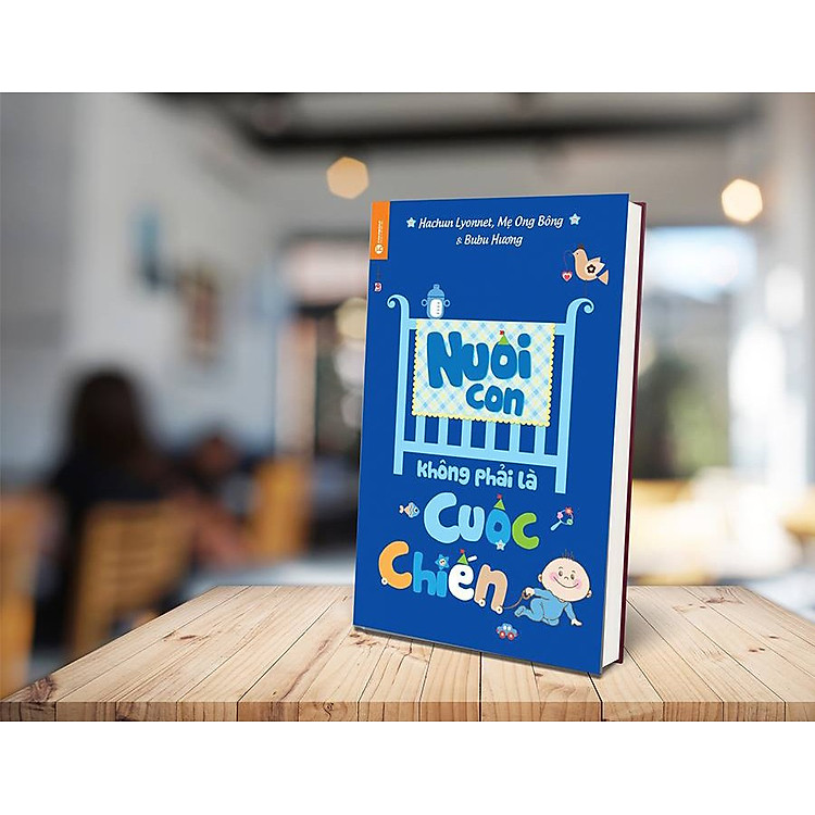 Để Con Được Ốm + Nuôi Con Không Phải Cuộc Chiến - Ảnh 2