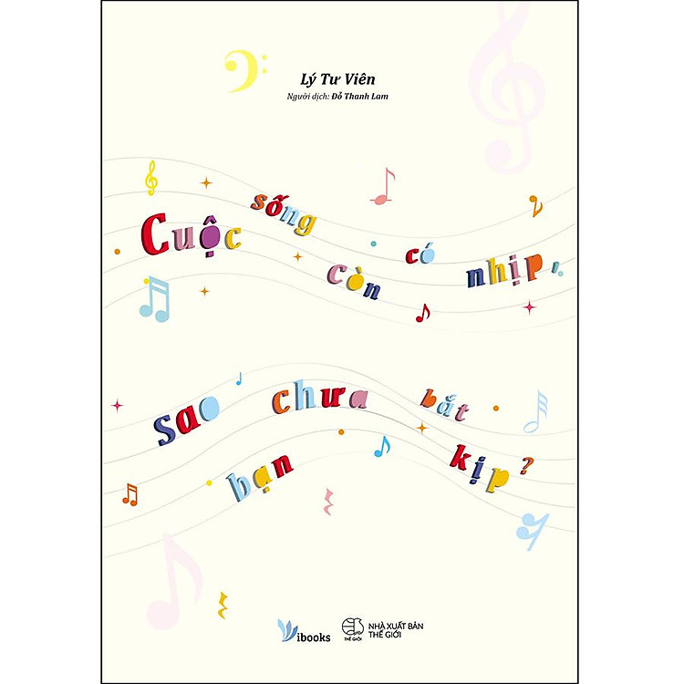 Sách Cuộc Sống Còn Có Nhịp Sao Bạn Chưa Bắt Kịp?