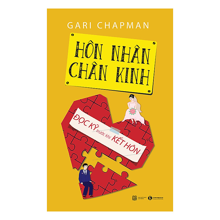 Sách Hôn Nhân Chân Kinh - Đọc Kỹ Trước Khi Kết Hôn