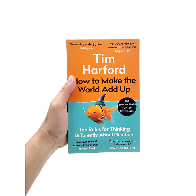 How To Make The World Add Up: Ten Rules For Thinking Differently About Numbers - Ảnh 5