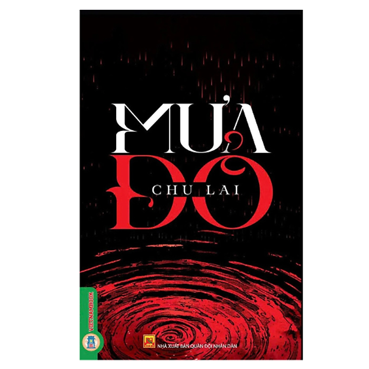 Mưa Đỏ - Tác Giả Chu Lai (VNB)