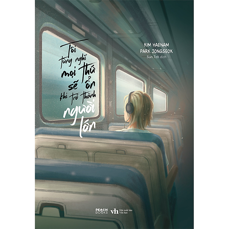 Mua tại Newshop: Tôi Từng Nghĩ Mọi Thứ Sẽ Ổn Khi Trở Thành Người Lớn