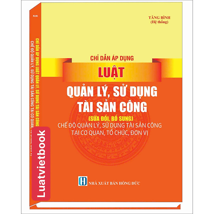 Chỉ Dẫn Áp Dụng Luật Quản Lý, Sử Dụng Tài Sản Công (sửa đổi, bổ sung) Năm 2024 - Ảnh 2