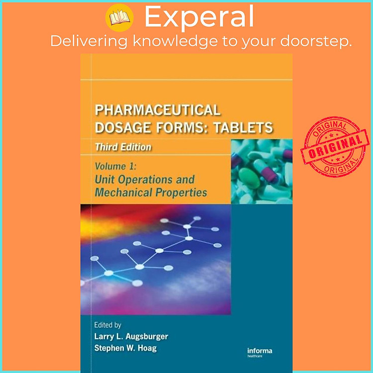 Sách - Pharmaceutical Dosage Forms - Tablets - Unit Operations and Mechanical by Stephen W. Hoag (UK edition, hardcover)