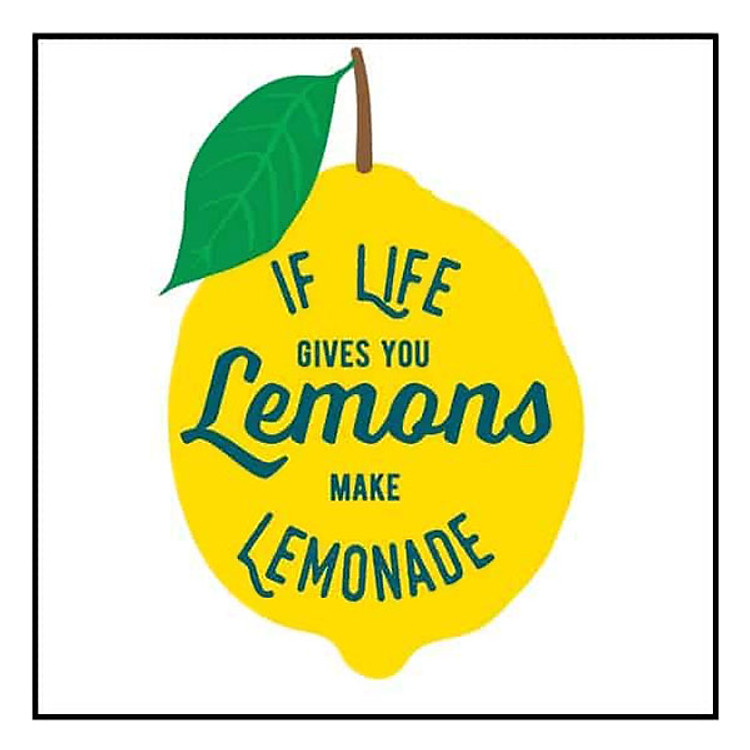 Tranh Trang Trí If Life Gives You Lemons