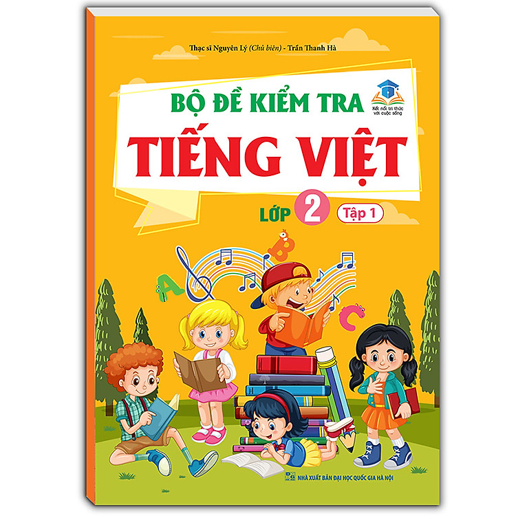 Bộ Đề Kiểm Tra Tiếng Việt Lớp 2 – Tập 1
