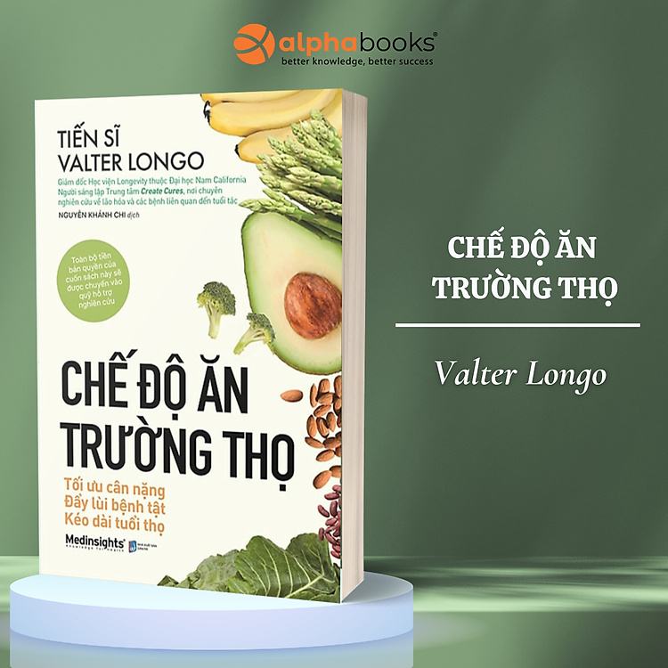 Chế Độ Ăn Trường Thọ: Tối Ưu Cân Nặng, Đẩy Lùi Bệnh Tật, Kéo Dài Tuổi Thọ