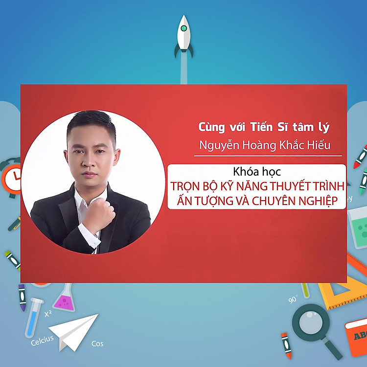 Khóa Học Trọn Bộ Kỹ Năng Thuyết Trình Ấn Tượng Và Chuyên Nghiệp