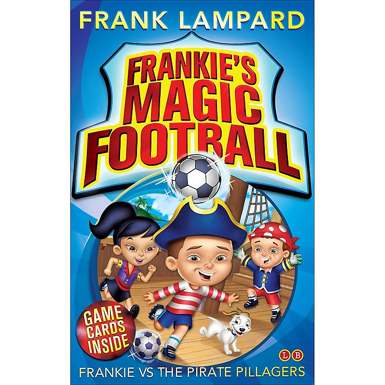 Frankie’S Magic Football: Frankie Vs The Pirate Pillagers