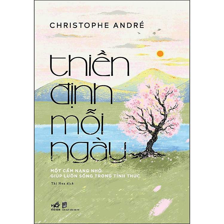 Thiền Định Mỗi Ngày – Một Cẩm Nang Nhỏ Giúp Luôn Sống Trong Tỉnh Thức