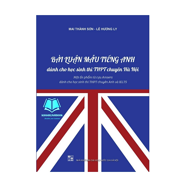 Sách - Bài luận mẫu tiếng anh dành cho học sinh thi THPT chuyên Hà Nội ( 2023 )