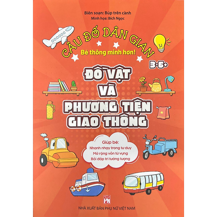 Câu Đố Dân Gian Đồ Vật Và Phương Tiện Giao Thông (PN)