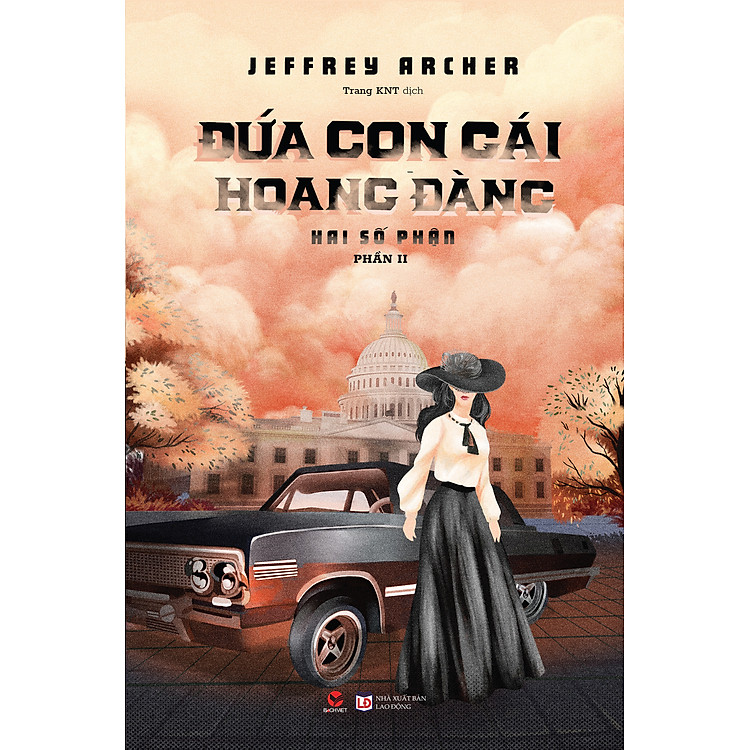 Đứa Con Gái Hoang Đàng – Hai Số Phận – Phần II