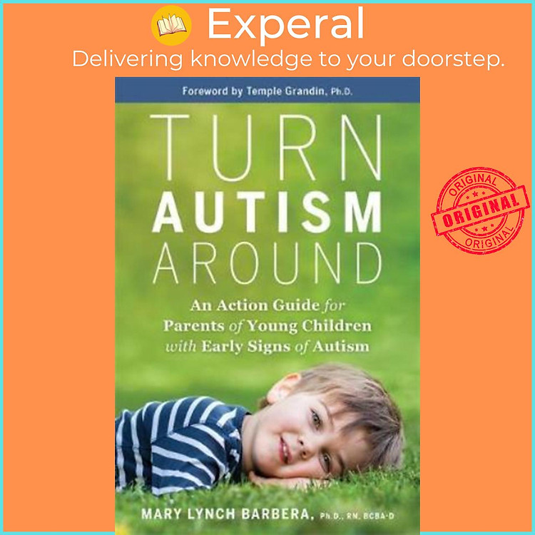 Sách - Turn Autism Around : An Action Guide for Parents of Young Children wi by Dr. Mary Barbera (US edition, hardcover)