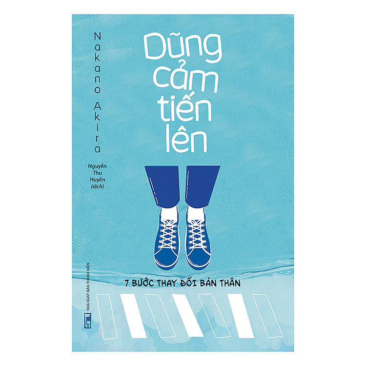 Sách Dũng Cảm Tiến Lên - 7 Bước Thay Đổi Bản Thân