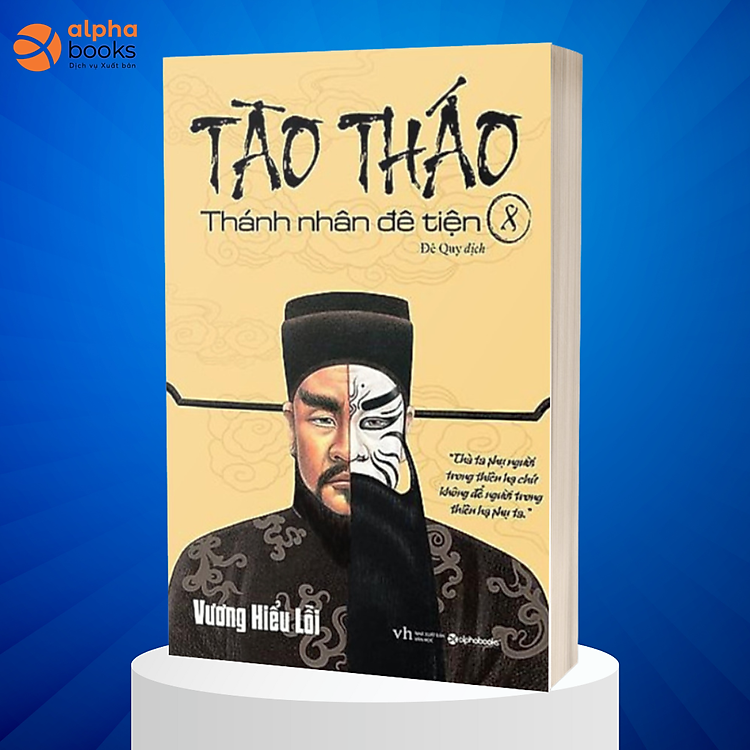 TÀO THÁO Thánh Nhân Đê Tiện (TẬP 8)