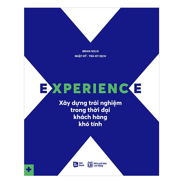 Sách Experience - Xây Dựng Trải Nghiệm Trong Thời Đại Khách Hàng Khó Tính