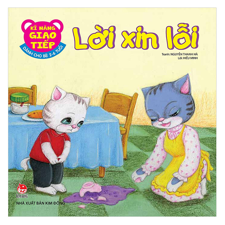 Sách Kĩ Năng Giao Tiếp - Dành Cho Bé 2-6 Tuổi - Lời Xin Lỗi (Tái Bản 2019)