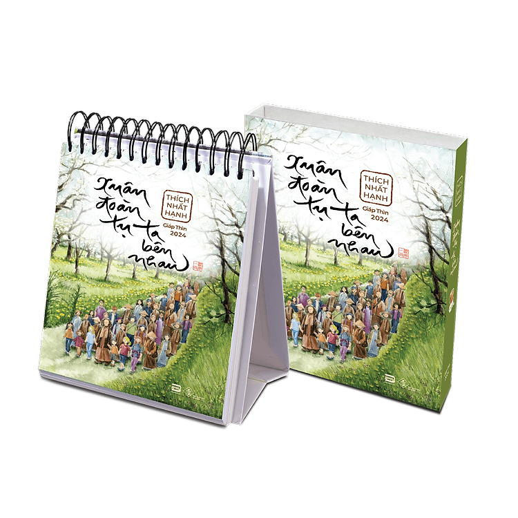 Lịch Bàn 2024 - Xuân Đoàn Tụ, Ta Bên Nhau - Thích Nhất Hạnh - Ảnh 3