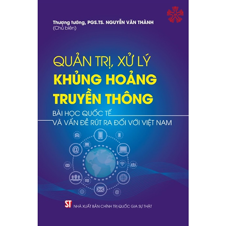 Quản trị, xử lý khủng hoảng truyền thông – Bài học quốc tế và vấn đề rút ra đối với Việt Nam (bản in 2022)
