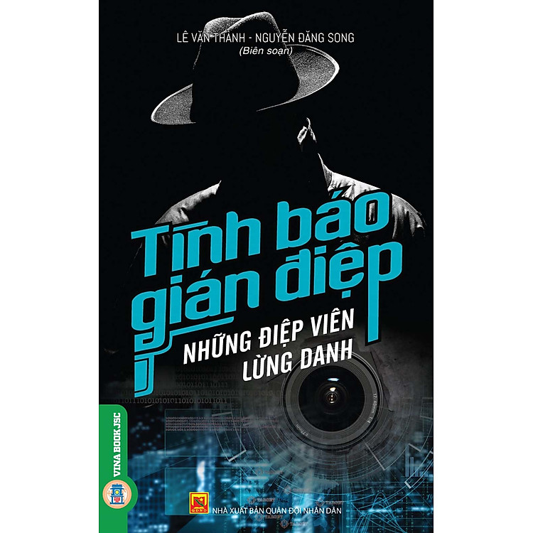 Tình Báo, Gián Điệp – Những Điệp Viên Lừng Danh