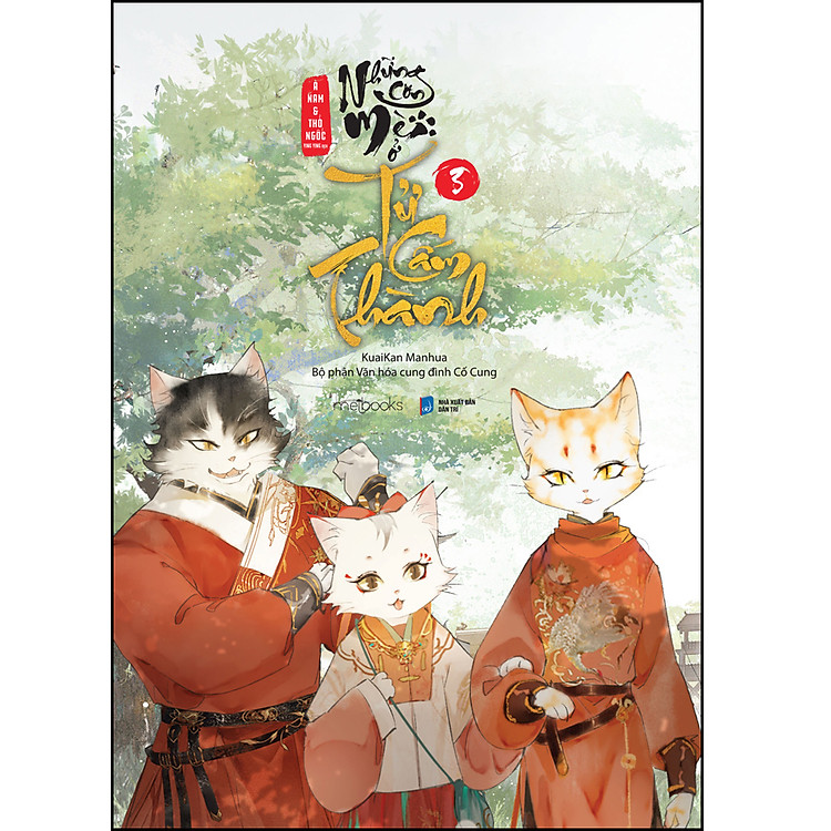 Những Con Mèo Ở Tử Cấm Thành (Tập 3)