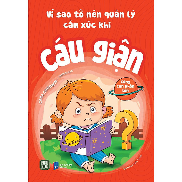 Vì Sao Tớ Nên Quản Lý Cảm Xúc Khi Cáu Giận