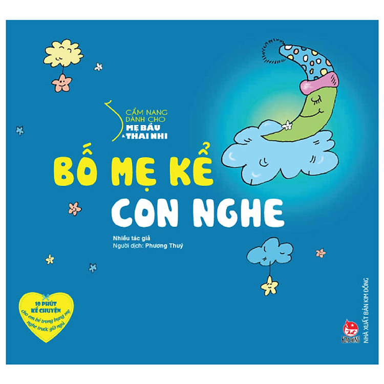 Cẩm Nang Dành Cho Mẹ Bầu Và Thai Nhi – Bố Mẹ Kể Con Nghe (Tái Bản 2024)