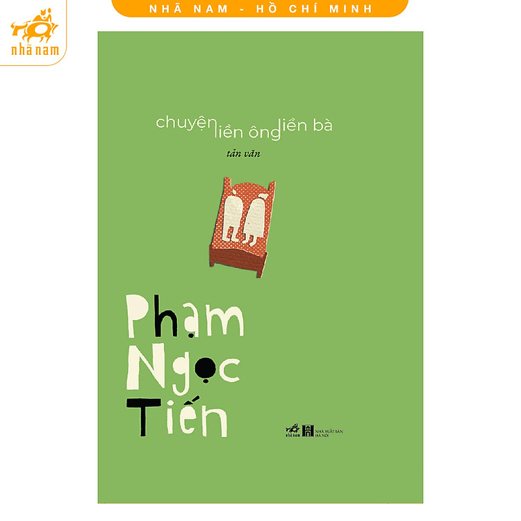 Series sách Phạm Ngọc Tiến: Chuyện liền ông liền bà, Chân dung của rư.ợ./u, tình yêu thạch sùng (Nhã Nam HCM)