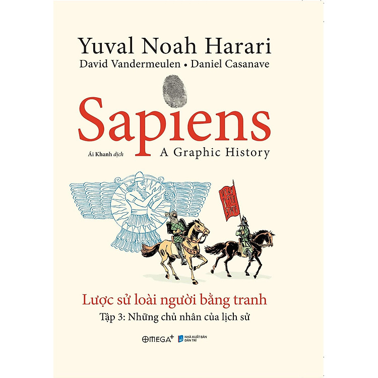SAPIENS: LƯỢC SỬ LOÀI NGƯỜI BẰNG TRANH – Tập 3