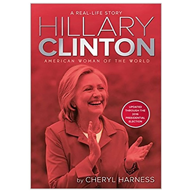 Hillary Clinton: American Woman of the World (Real-Life Story)