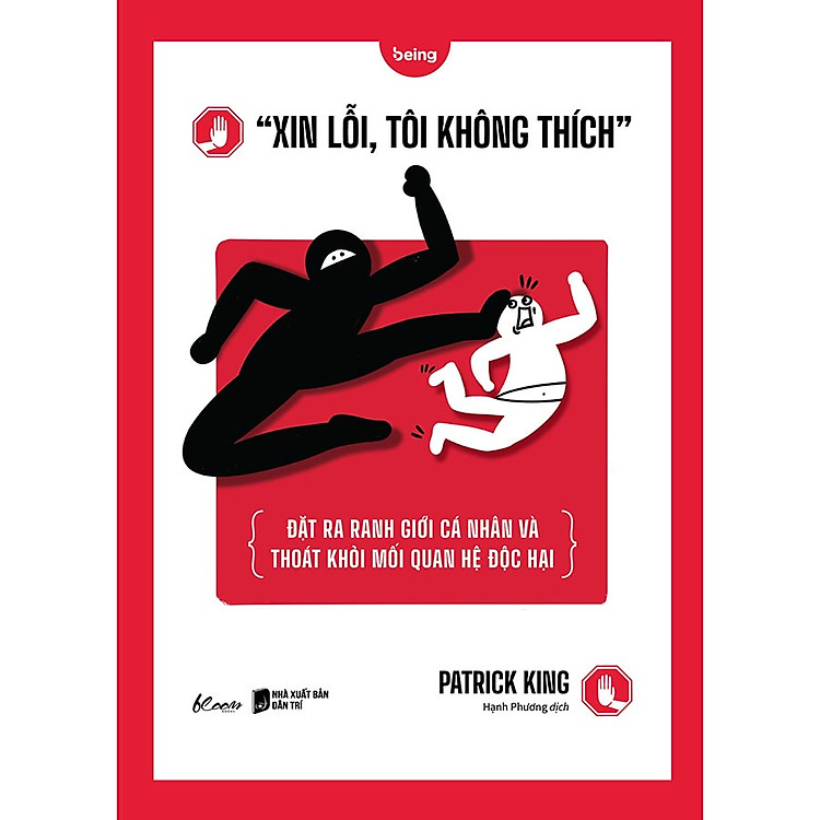 Xin lỗi, tôi không thích – Đặt ra ranh giới cá nhân và thoát khỏi mối quan hệ độc hại