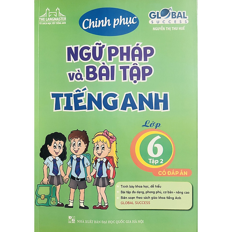 Chinh Phục Ngữ Pháp và Bài Tập Tiếng Anh 6 (Global Success)