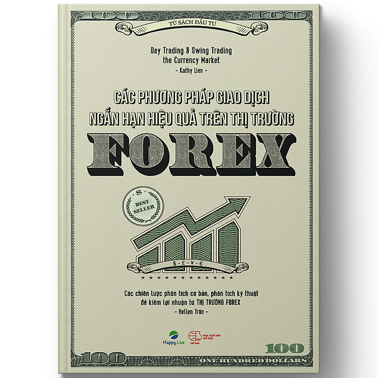 Các phương pháp giao dịch ngắn hạn hiệu quả trên thị trường Forex – Day Trading and Swing Trading the Currency Market