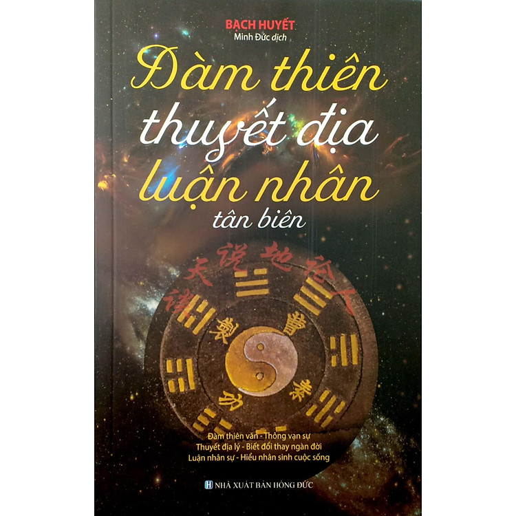Đàm Thiên Thuyết Địa Luận Nhân - Ảnh 3