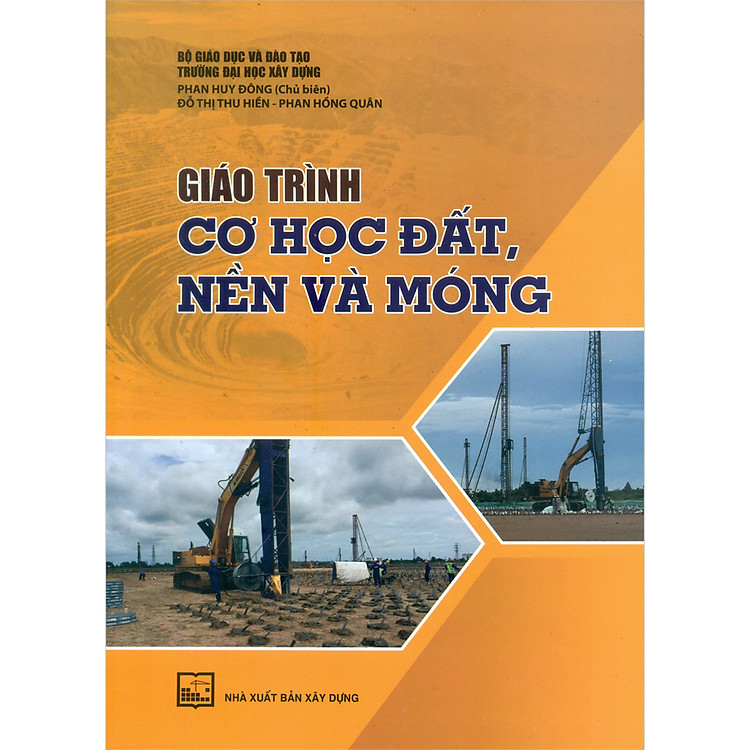 Sách Giáo Trình Cơ Học Đất, Nền Và Móng (Tái Bản)