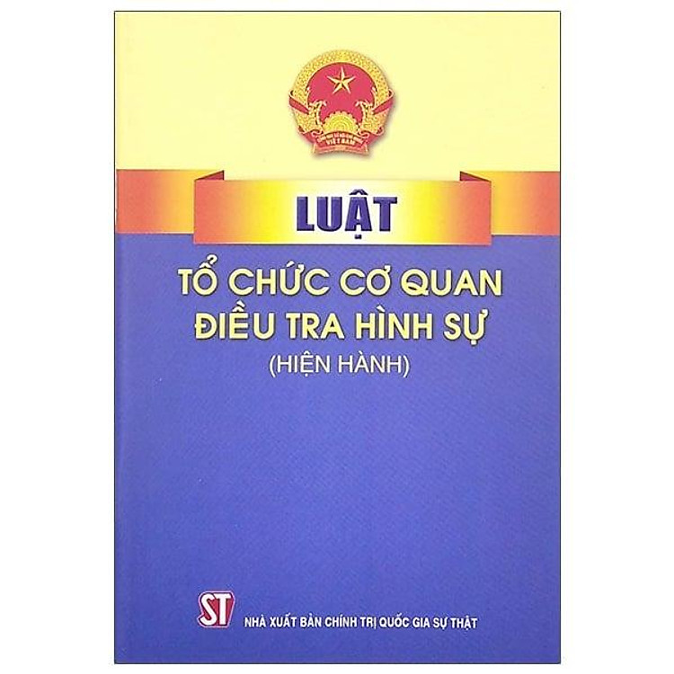 Luật Tổ Chức Cơ Quan Điều Tra Hình Sự (Hiện Hành)