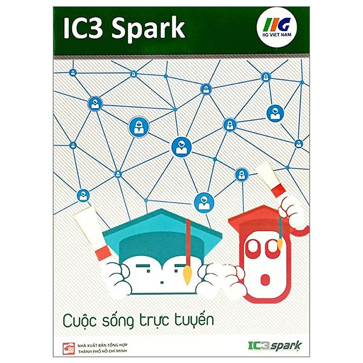 IC3 Spark – Cuộc Sống Trực Tuyến (Tái Bản 2023)
