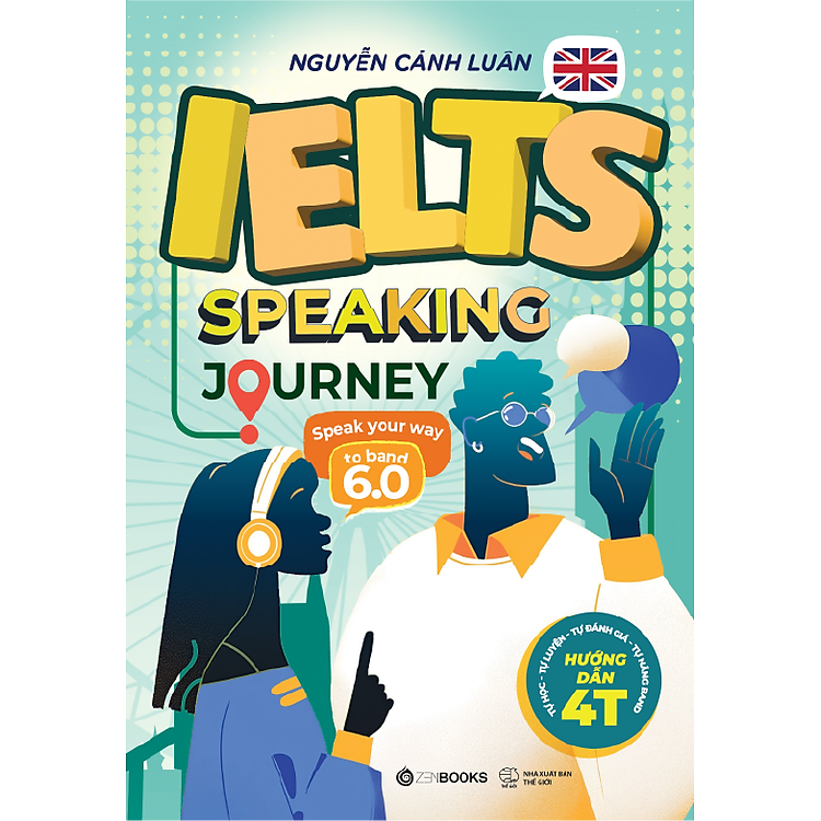 IELTS Speaking Journey - Speak Your Way To Band 6.0 - Ảnh 3